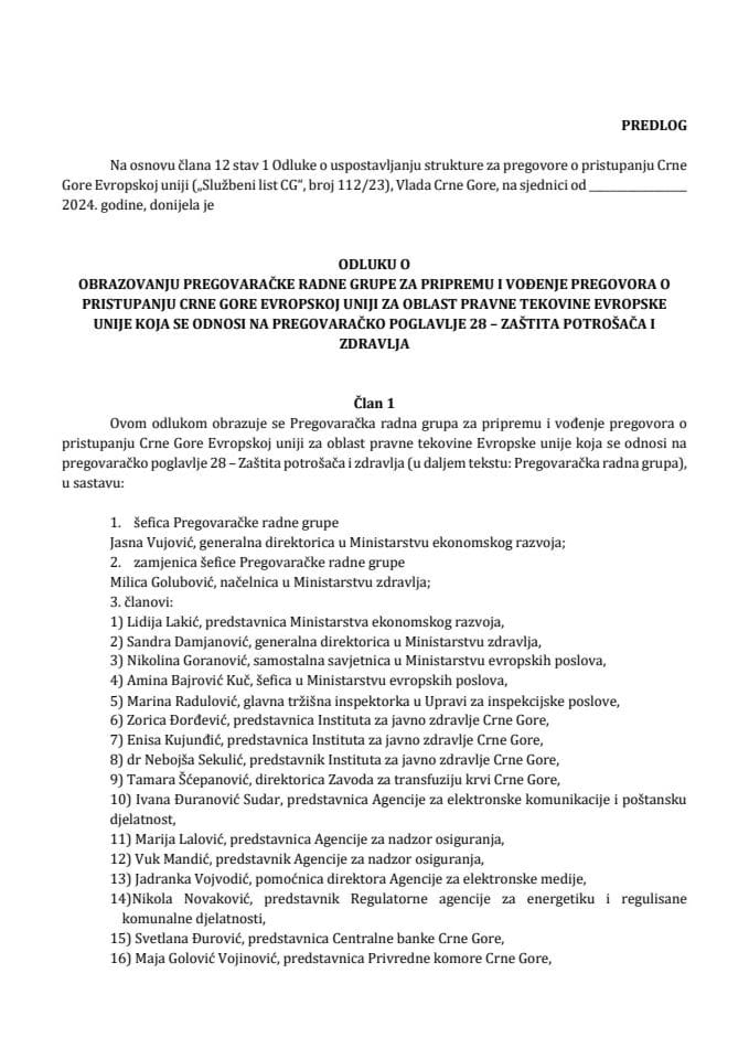 Predlog odluke o obrazovanju Pregovaračke radne grupe za pripremu i vođenje pregovora o pristupanju Crne Gore Evropskoj uniji za oblast pravne tekovine Evropske unije koja se odnosi na pregovaračko poglavlje 28 – Zaštita potrošača i zdravlja