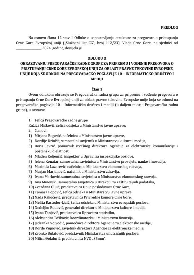 Предлог одлуке о образовању Преговарачке радне групе за припрему и вођење преговора о приступању Црне Горе Европској унији за област правне тековине Европске уније која се односи на преговарачко поглавље 10 - Информатичко друштво и медији