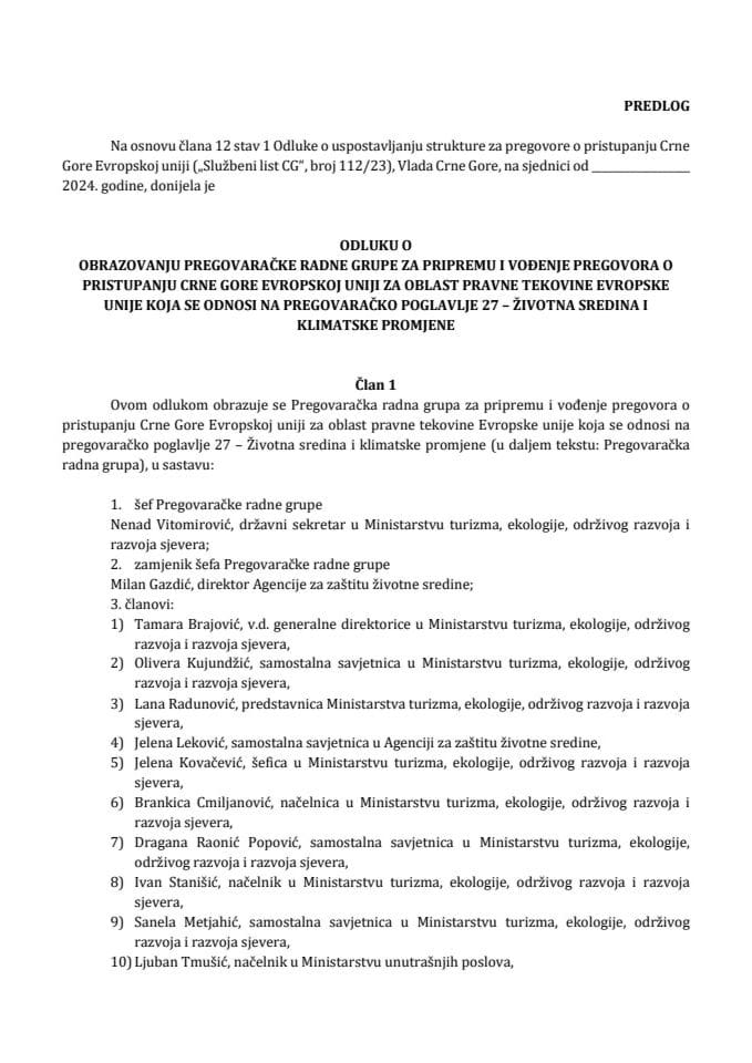 Предлог одлуке о образовању Преговарачке радне групе за припрему и вођење преговора о приступању Црне Горе Европској унији за област правне тековине Европске уније која се односи на преговарачко поглавље 27 - Животна средина и климатске промјене