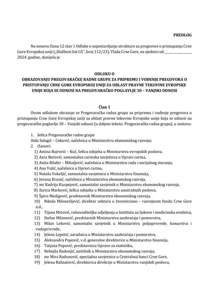 Predlog odluke o obrazovanju Pregovaračke radne grupe za pripremu i vođenje pregovora o pristupanju Crne Gore Evropskoj uniji za oblast pravne tekovine Evropske unije koja se odnosi na pregovaračko poglavlje 30 – Vanjski odnosi