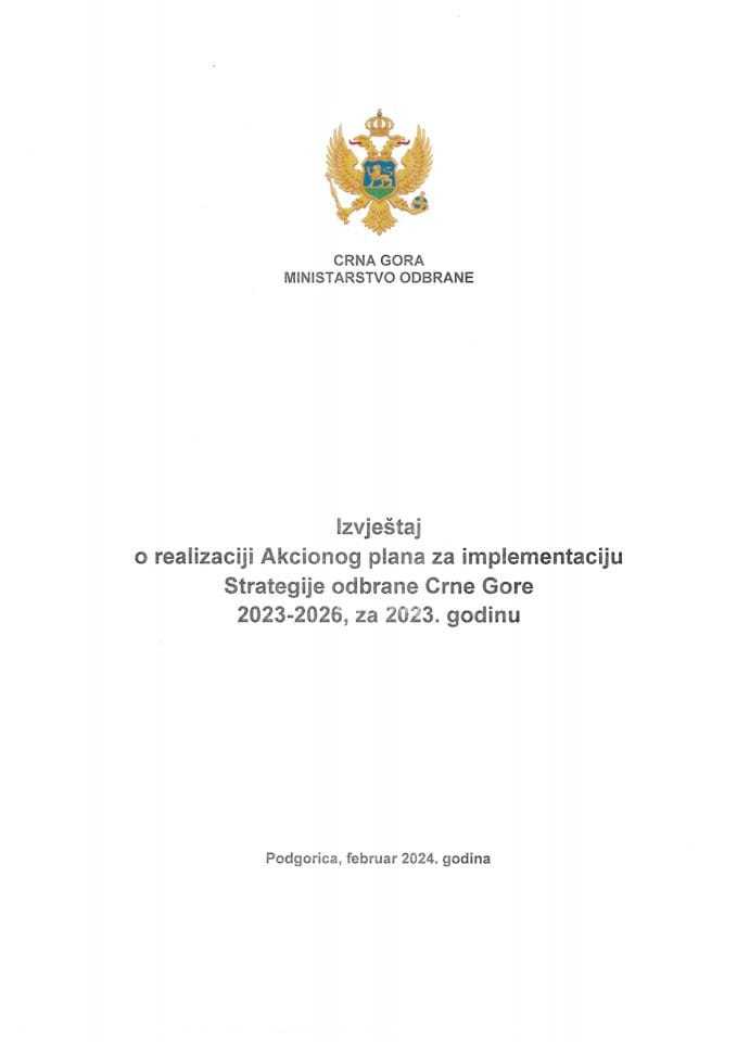 Извјештај о реализацији Акционог плана за имплементацију Стратегије одбране Црне Горе 2023-2026, за 2023. годину