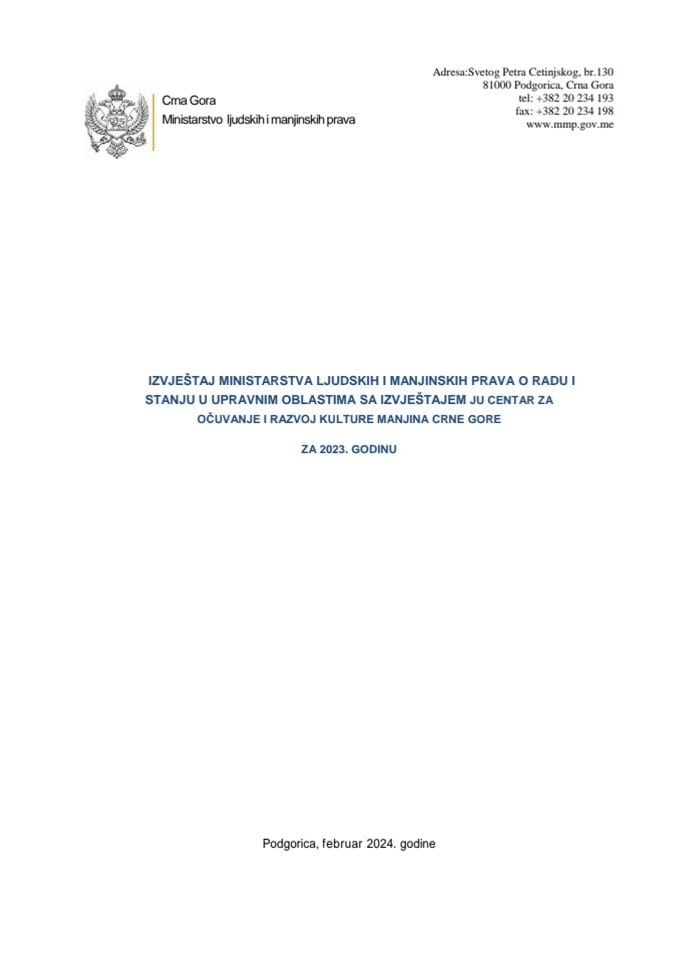 Izvještaj Ministarstva ljudskih i manjinskih prava o radu i stanju u upravnim oblastima sa Izvještajem JU Centar za očuvanje i razvoj kulture manjina Crne Gore za 2023. godinu