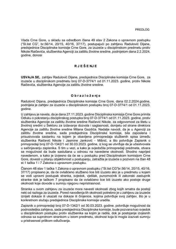 Предлог рјешења којим се усваја захтјев предсједнице Дисциплинске комисије Црне Горе Радуловић Дијане, за изузеће у дисциплинском предмету број 07-Д-3774/1 поднијетом дана 2.2.2024. године