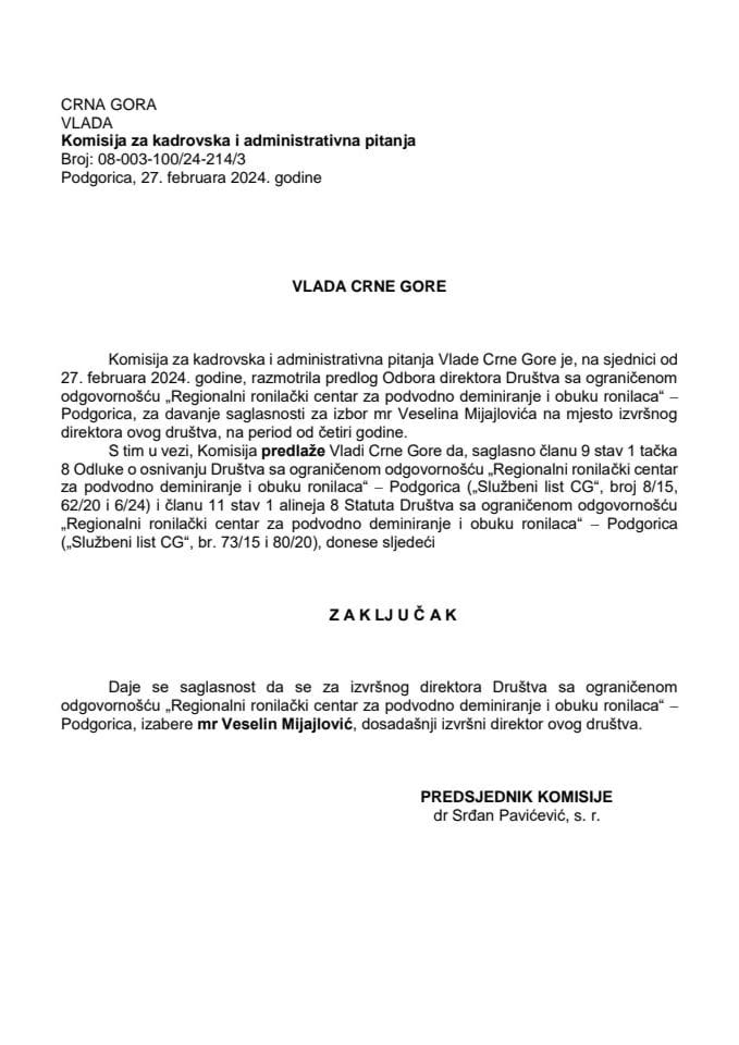 Predlog za davanje saglasnosti za izbor izvršnog direktora „Regionalni ronilački centar za podvodno deminiranje i obuku ronilaca“ DOO Podgorica