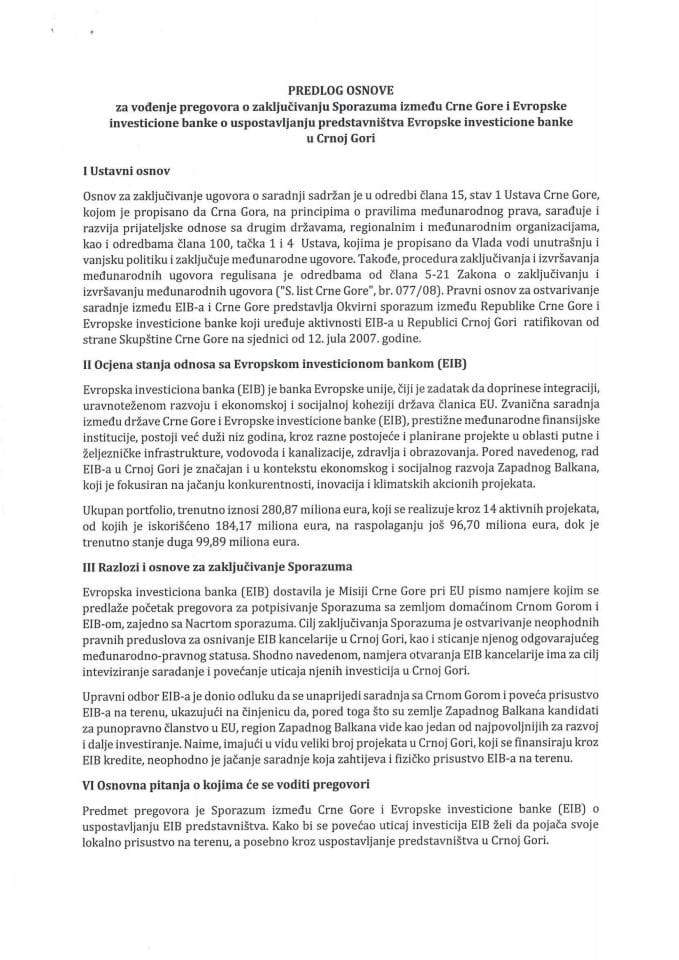 Predlog osnove za vođenje pregovora o zaključivanju Sporazuma između Crne Gore i Evropske investicione banke o uspostavljanju predstavništva Evropske investicione banke u Crnoj Gori s Nacrtom sporazuma (bez rasprave)