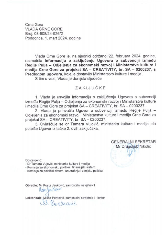 Информација о закључивању Уговора о субвенцији између Регије Пуља, Одјељење за економски развој и Министарства културе и медија Црне Горе за пројекат SA - CREATIVITY br. SA – 0200237 с Предлогом уговора - закључци