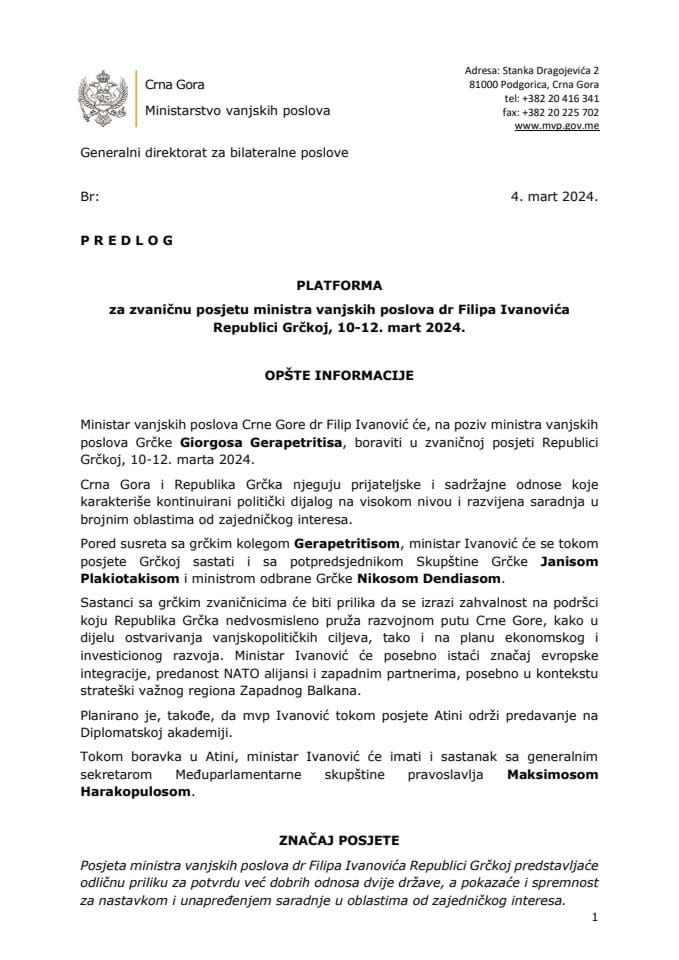 Predlog platforme za zvaničnu posjetu ministra vanjskih poslova dr Filipa Ivanovića Republici Grčkoj, 10-12. mart 2024. godine