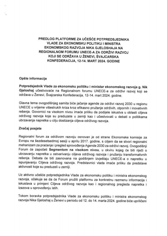 Predlog platforme za učešće potpredsjednika Vlade za ekonomsku politiku i ministra ekonomskog razvoja Nika Gjeloshaja na Regionalnom forumu UNECE-a za održivi razvoj koji se održava u Ženevi, Švajcarska Konfederacija, 12-14. mart 2024. godine