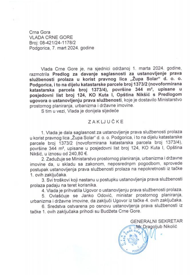 Predlog za davanje saglasnosti za ustanovljenje prava službenosti prolaza u korist pravnog lica „Župa Solar“ d.o.o. Podgorica i to na dijelu katastarske parcele broj 1373/2 - zaključci