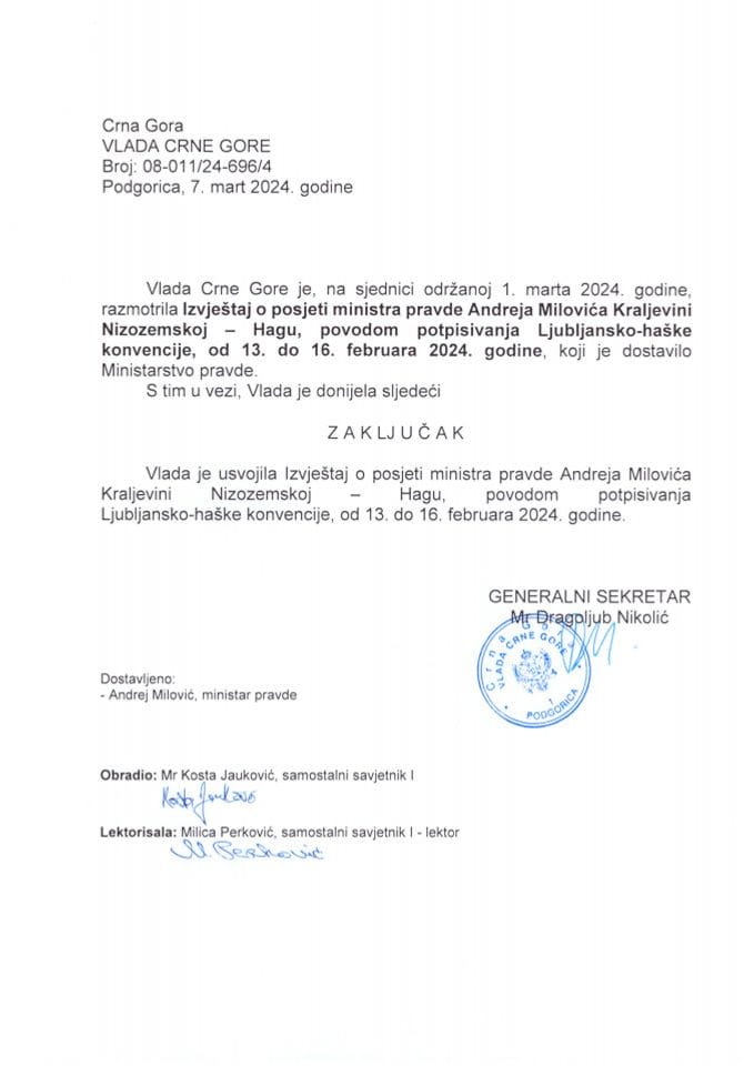 Izvještaj o službenoj posjeti ministra pravde Andreja Milovića Kraljevini Nizozemskoj – Hagu, povodom potpisivanja Ljubljansko – Haške konvencije (13 – 16. februara 2024. godine) - zaključci