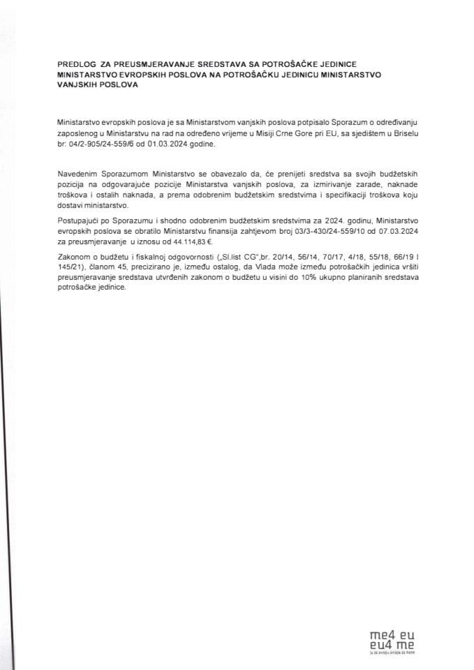 Predlog za preusmjeravanje sredstava sa potrošačke jedinice Ministarstvo evropskih poslova na potrošačku jedinicu Ministarstvo vanjskih poslova