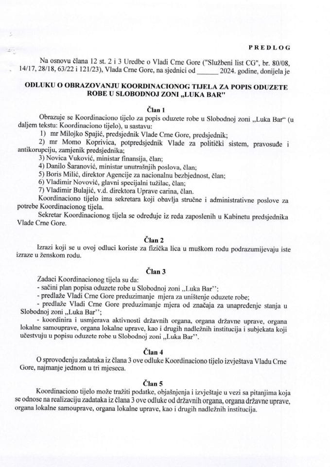 Предлог одлуке о образовању Координационог тијела за попис одузете робе у Слободној зони "Лука Бар"