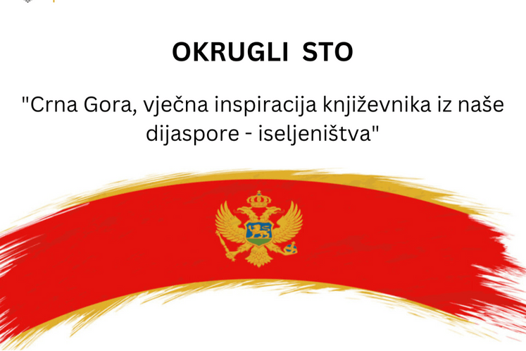 NAJAVA: „ CRNA GORA – VJEČNA INSPIRACIJA KNJIŽEVNIKA IZ NAŠE DIJASPORE - ISELJENIŠTVA “