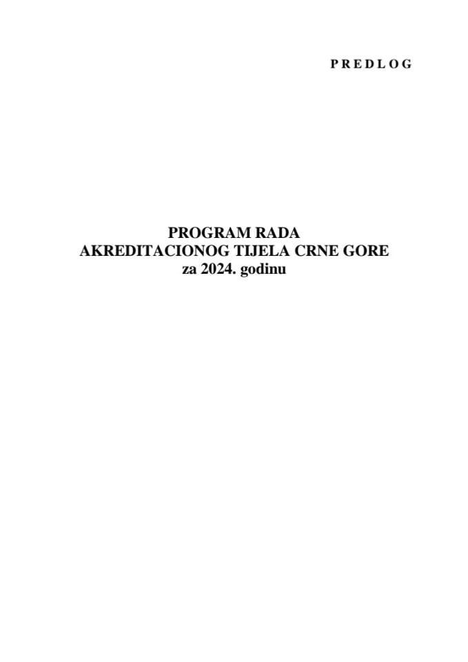 Предлог програма рада Акредитационог тијела Црне Горе за 2024. годину (без расправе)