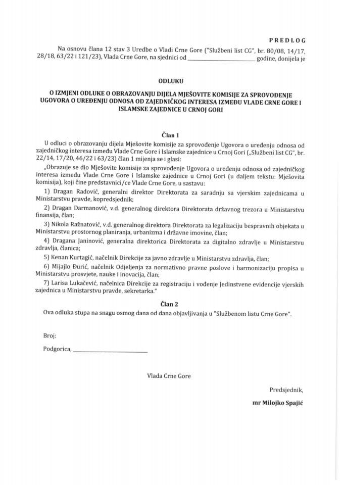 Predlog odluke o izmjeni Odluke o obrazovanju dijela Mješovite komisije za sprovođenje Ugovora o uređenju odnosa od zajedničkog interesa između Vlade Crne Gore i Islamske zajednice u Crnoj Gori