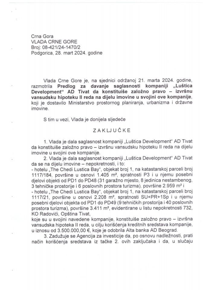Предлог за давање сагласности компанији „Luštica Development“ АД Тиват, да конституише заложно право - извршну вансудску хипотеку другог реда на дијелу имовине у својини ове компаније - закључци