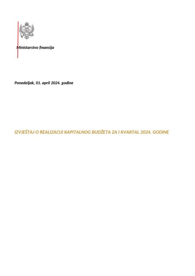 Izvještaj o realizaciji kapitalnog budžeta za I kvartal 2024. godine