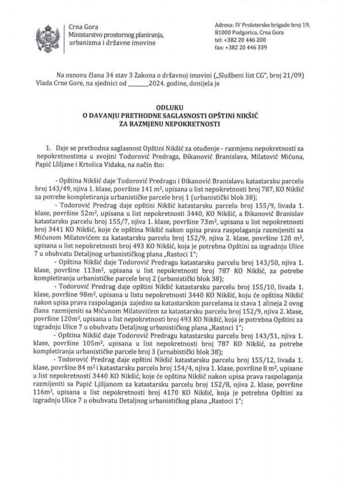 Предлог одлуке о давању претходне сагласности Општини Никшић за размјену непокретности