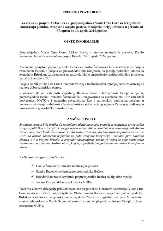 Predlog platforme za zvaničnu posjetu Alekse Bečića, potpredsjednika Vlade Crne Gore za bezbjednost, unutrašnju politiku, evropske i vanjske poslove, Kraljevini Belgiji, Briselu, u periodu od 7. do 10. aprila 2024. godine