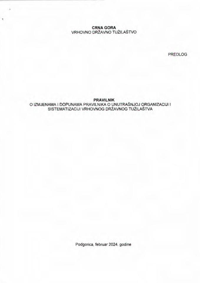Предлог правилника о измјенама и допунама Правилника о унутрашњој организацији и систематизацији Врховног државног тужилаштва