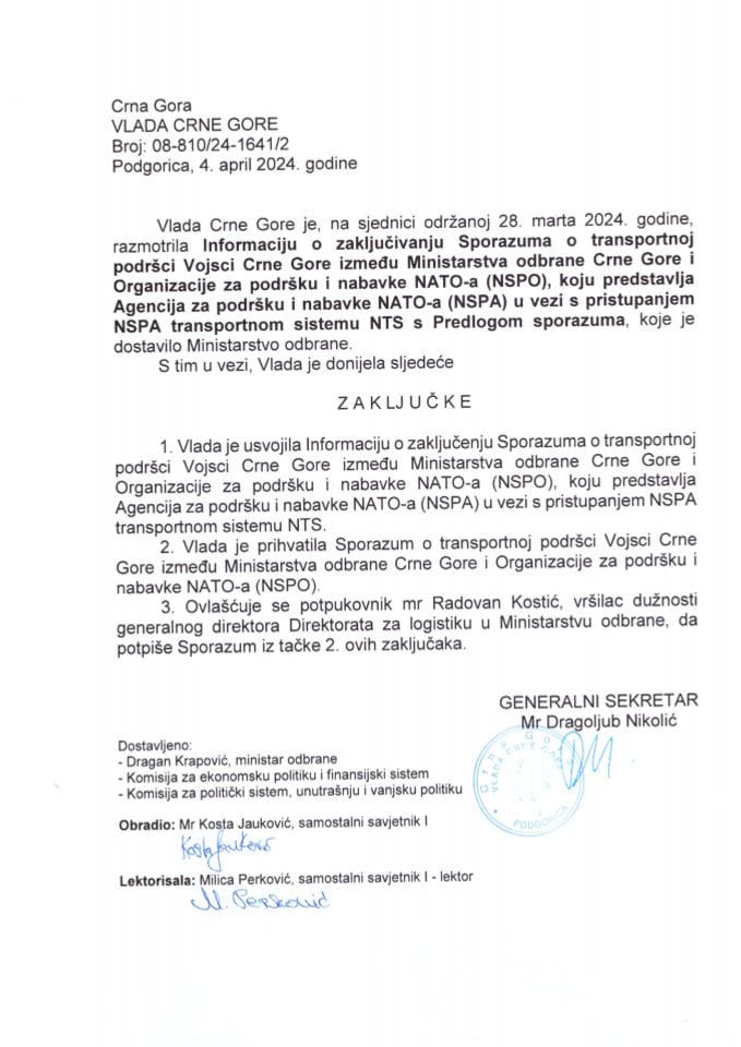 Informacija o zaključivanju Sporazuma o transportnoj podršci Vojsci Crne Gore između Ministarstva odbrane Crne Gore i Organizacije za podršku i nabavke NATO-a (NSPO), koju predstavlja Agencija za podršku i nabavke NATO-a - zaključci