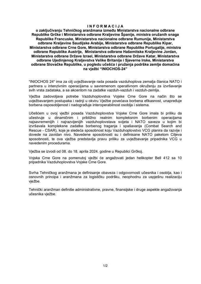 Informacija o zaključivanju Tehničkog aranžmana između Ministarstva nacionalne odbrane Republike Grčke i Ministarstva odbrane Kraljevine Španije, ministra oružanih snaga Republike Francuske, Ministarstva nacionalne odbrane Rumunije...