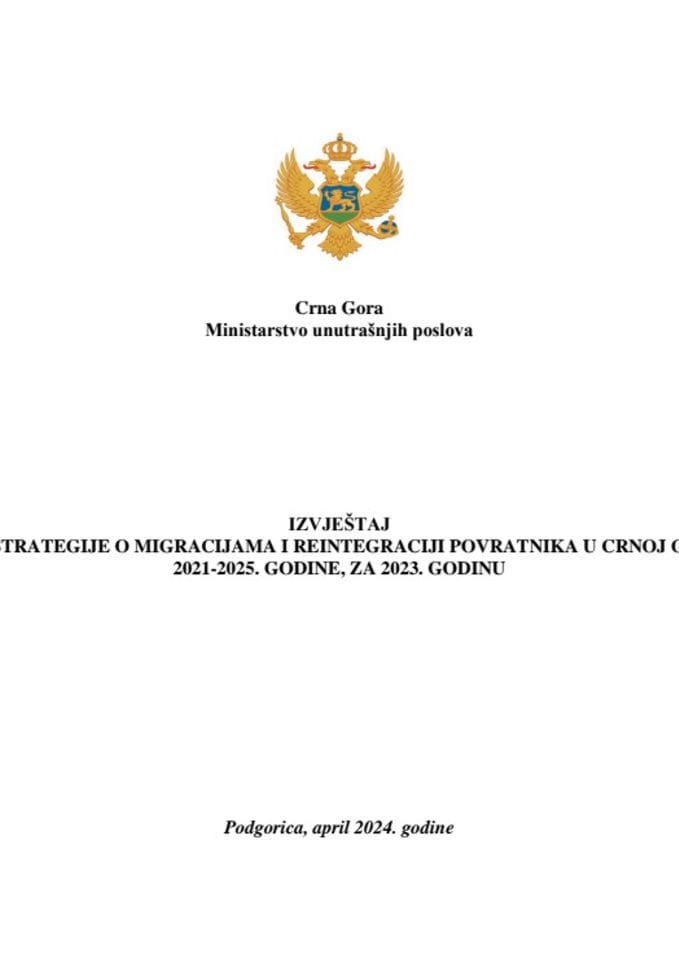 Извјештај о реализацији Стратегије о миграцијама и реинтеграцији повратника у Црној Гори, за период 2021-2025. године, за 2023. годину