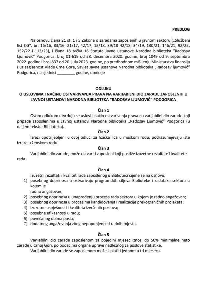 Predlog odluke o uslovima i načinu ostvarivanja prava na varijabilni dio zarade zaposlenih u Javnoj ustanovi Narodna biblioteka „Radosav Ljumović“ Podgorica