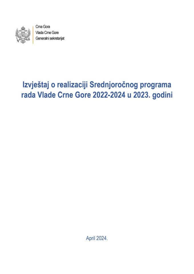 Извјештај о реализацији Средњорочног програма рада Владе Црне Горе 2022-2024 у 2023. години