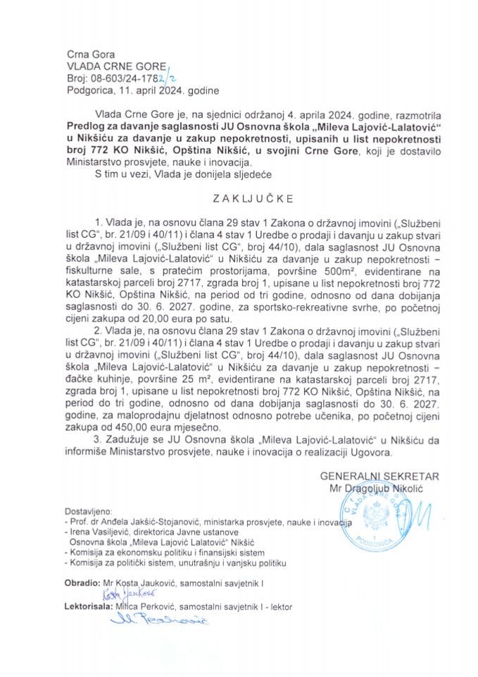 Predlog za davanje saglasnosti JU Osnovna škola „Mileva Lajović - Lalatović“, Nikšić za davanje u zakup nepokretnosti upisanih u listu nepokretnosti broj 772 KO Nikšić, opština Nikšić u svojini Crne Gore - zaključci