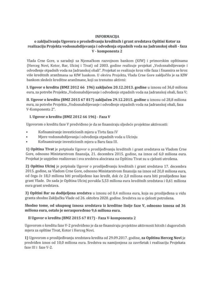 Informacija o zaključivanju Ugovora o prosleđivanju kreditnih i grant sredstava Opštini Kotor za realizaciju Projekta vodosnabdijevanja i odvođenja otpadnih voda na Jadranskoj obali - faza V - komponenta 2 s Predlogom ugovora