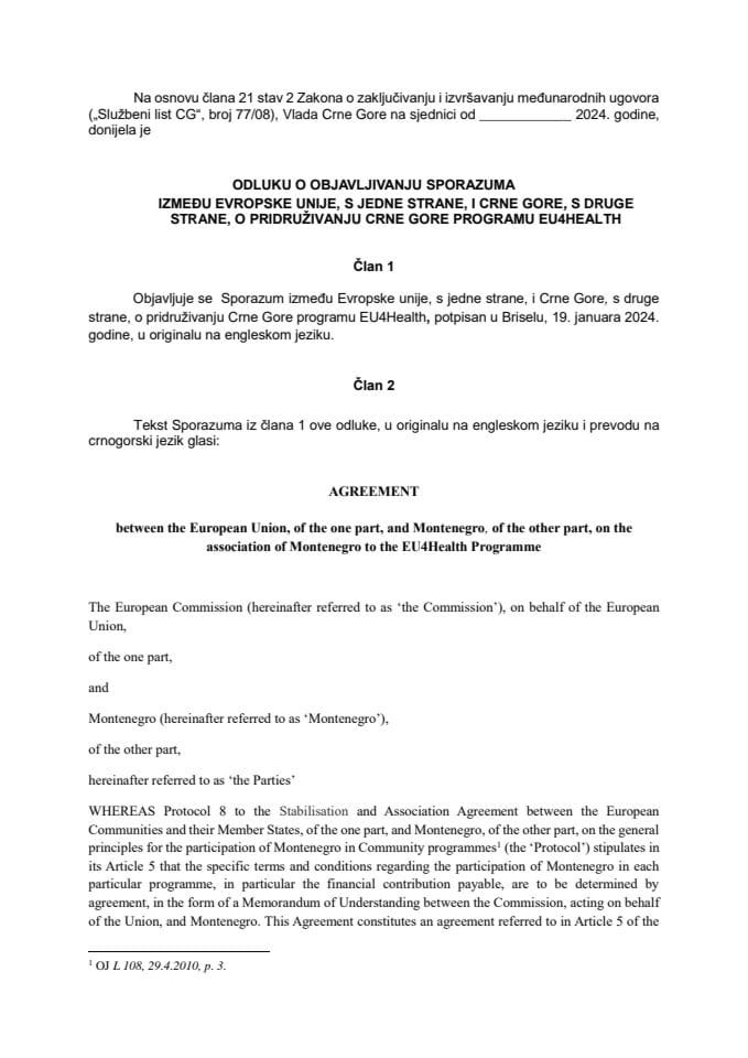 Predlog odluke o objavljivanju Sporazuma između Evropske unije, s jedne strane, i Crne Gore, s druge strane, o pridruživanju Crne Gore programu EU4Health (bez rasprave)