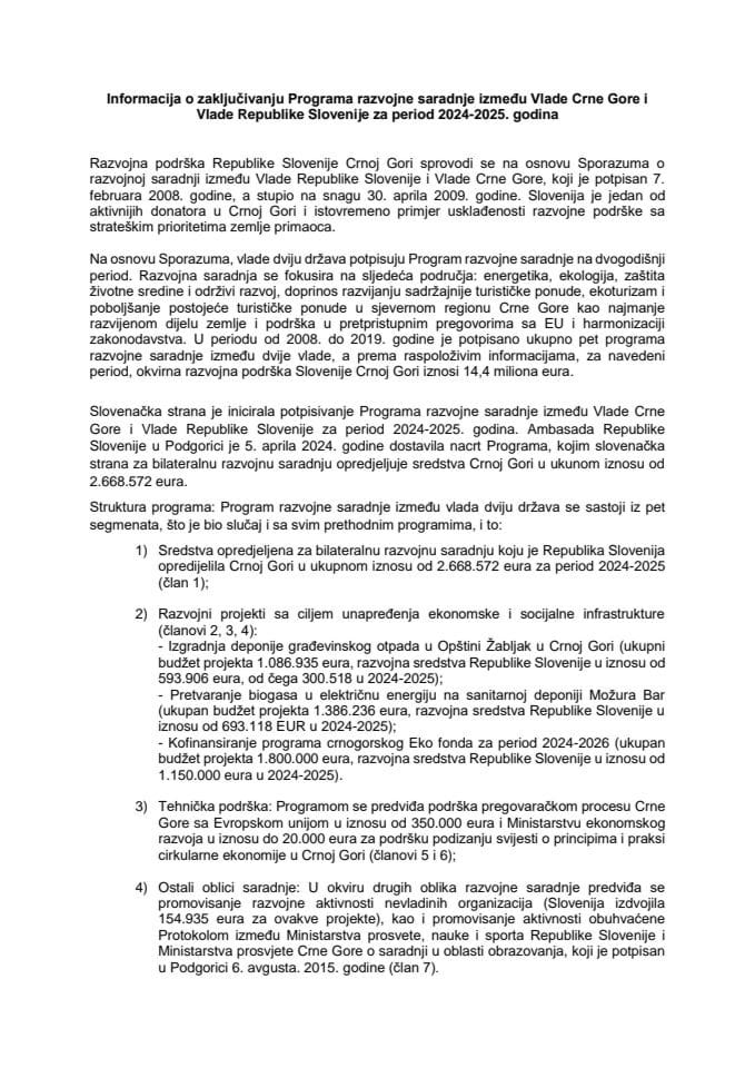 Informacija o zaključivanju Programa razvojne saradnje između Vlade Crne Gore i Vlade Republike Slovenije za period 2024-2025. godina s Predlogom programa (bez rasprave)