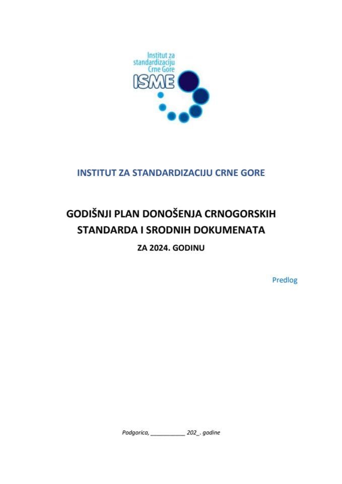 Predlog godišnjeg plana donošenja Crnogorskih standarda i srodnih dokumenata za 2024. godinu (bez rasprave)