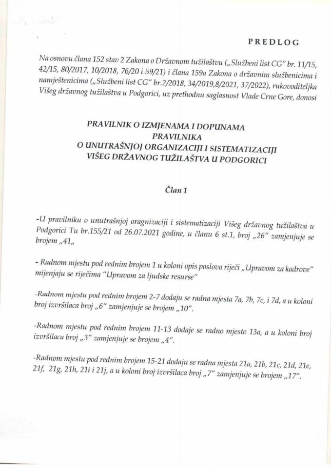 Predlog pravilnika o izmjenama i dopunama Pravilnika o unutrašnjoj organizaciji i sistematizaciji Višeg državnog tužilaštva u Podgorici (bez rasprave)