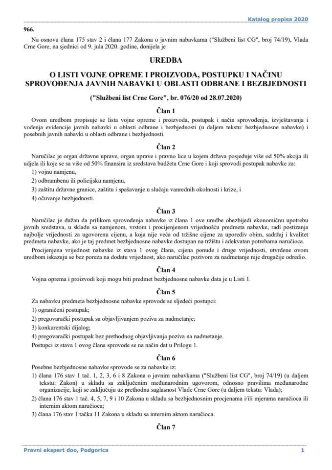 Уредба о листи војне опреме и производа, поступку и начину спровођења јавних набавки у области одбране и безбједности ("Службени лист Црне Горе", број: 76/20 од 28. јула 2020. године)
