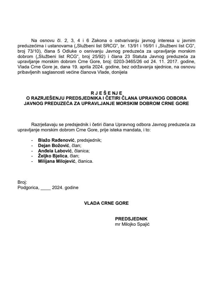 Предлог за разрјешење предсједника и четири члана и именовање предсједнице и четири члана Управног одбора Јавног предузећа за управљање морским добром Црне Горе