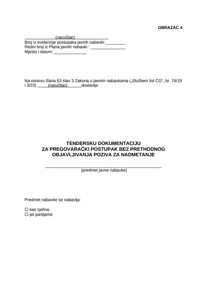 Tenderska dokumentacija za pregovarački postupak bez prethodnog objavljivanja poziva za nadmetanje - Obrazac 4