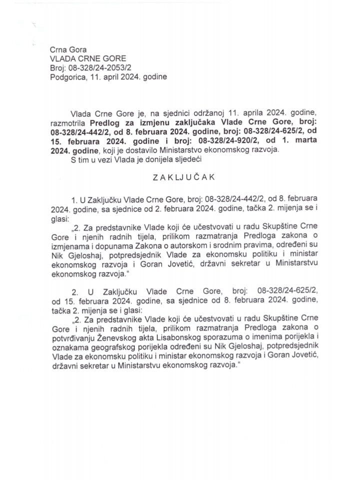 Predlog za izmjenu zaključaka Vlade Crne Gore, broj: 08-328/24-442/2 sa sjednice od 02.02.2024. godine, 08-328/24-625/2 sa sjednice od 08.02.2024. godine i 08-328/24-920/2 sa sjednice od 22.02.2024. godine