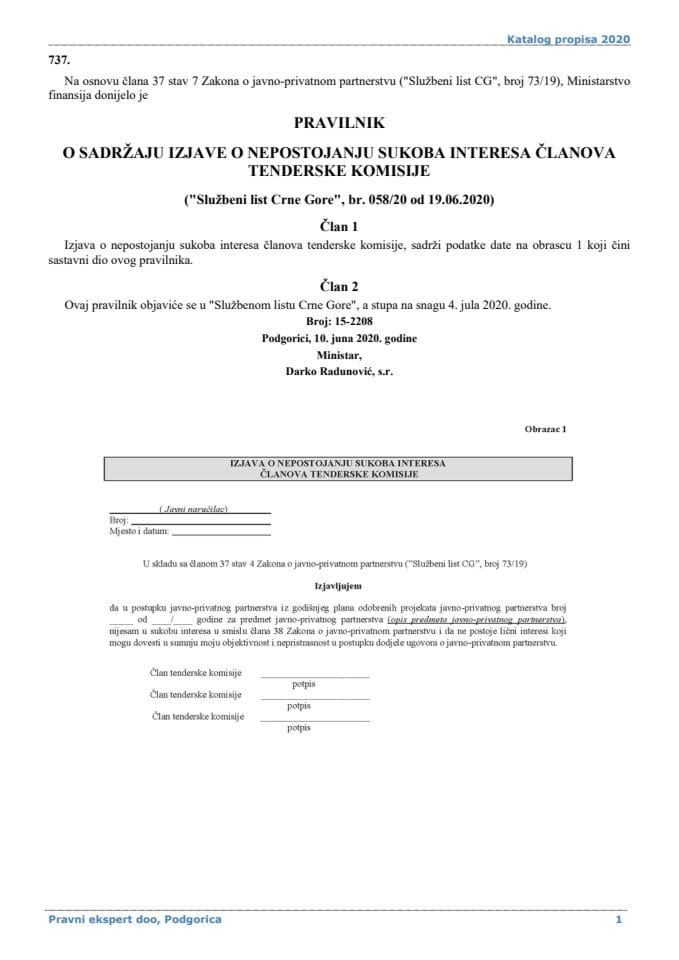 Pravilnik o sadržaju izjave o nepostojanju sukoba interesa članova tenderske komisije ("Službeni list Crne Gore", broj: 058/20 od 19. juna 2020. godine)