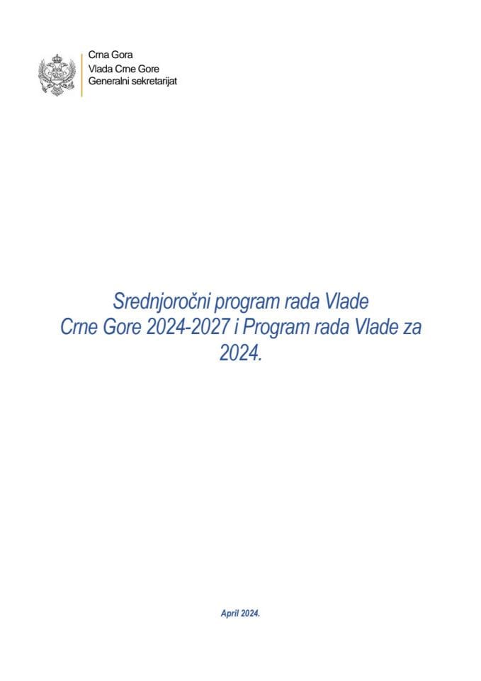 Predlog srednjoročnog programa rada Vlade Crne Gore 2024-2027 i Programa rada Vlade za 2024. s Izvještajem sa javne rasprave