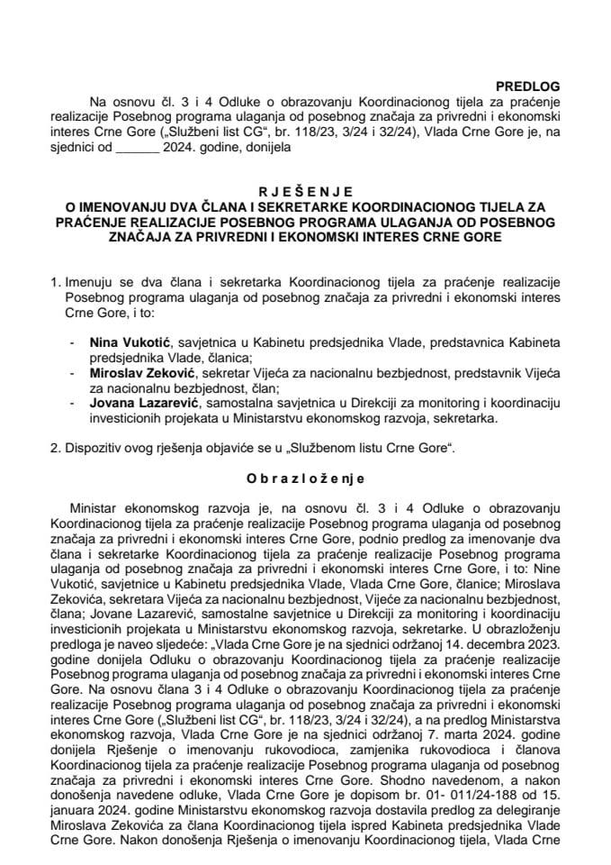 Предлог за именовање два члана и секретарке Координационог тијела за праћење реализације Посебног програма улагања од посебног значаја за привредни и економски интерес Црне Горе