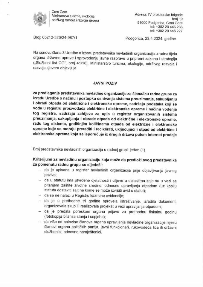 Javni poziv za predlaganje predstavnika nevladine organizacije za člana/icu radne grupe za izradu Uredbe o načinu i postupku osnivanja sistema preuzimanja, sakupljanju i obradi otpada od električne i elektronske opreme...