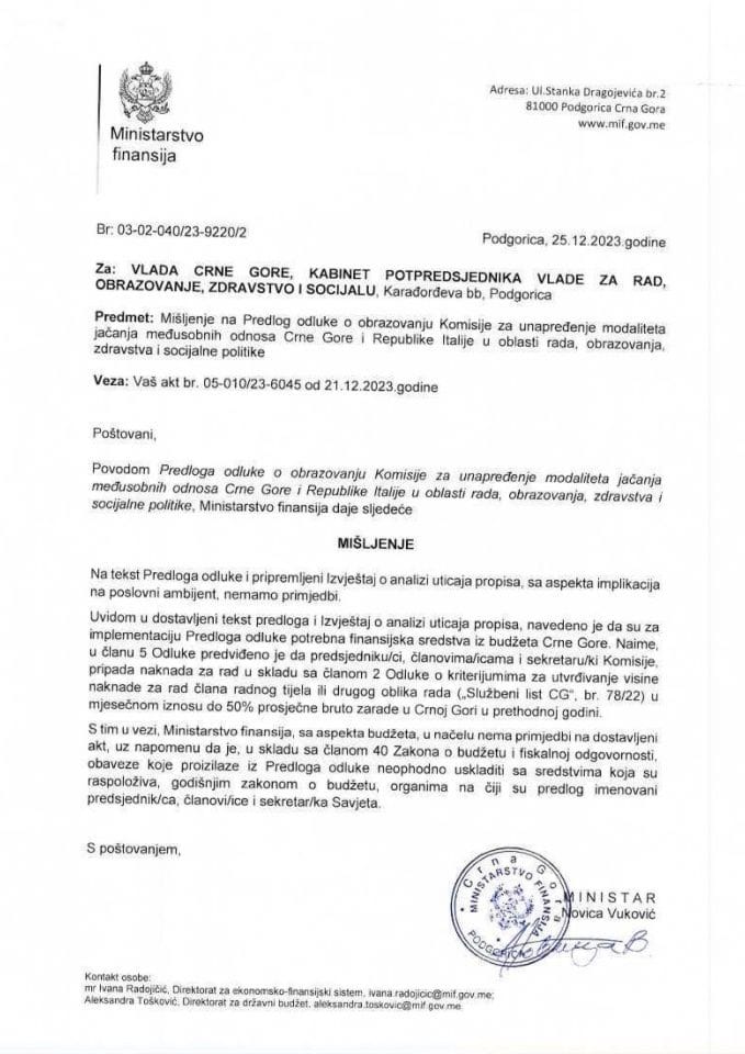 Predlog odluke o obrazovanju Komisije za unapređenje modaliteta jačanja međusobnih odnosa Crne Gore i Republike Italije u oblasti rada, obrazovanja, zdravstva i socijalne politike - mišljenje Ministarstva finansija