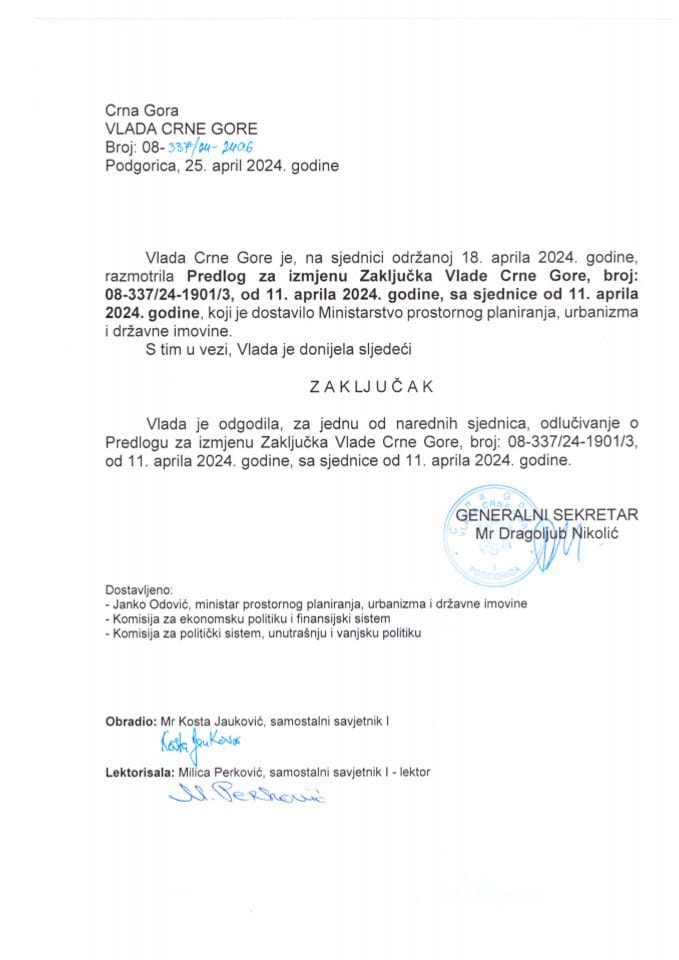 Predlog za izmjenu Zaključka Vlade Crne Gore, broj: 08-337/24-1901/3, od 11. aprila 2024. godine, sa sjednice od 11. aprila 2024. godine- ODGOĐENO - zaključci