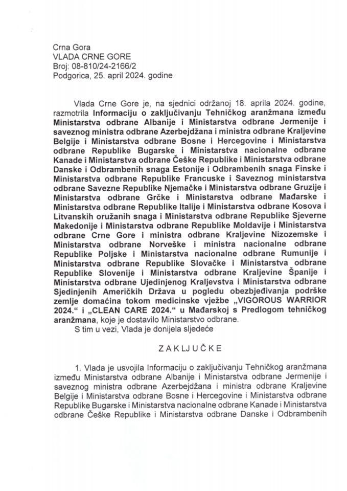 Informacija o zaključivanju Tehničkog aranžmana u pogledu obezbjeđivanja podrške zemlje domaćina tokom medicinske vježbe „VIGOROUS WARRIOR 2024“ i „CLEAN CARE 2024“ u Mađarskoj s Predlogom tehničkog aranžmana (bez rasprave) - zaključci