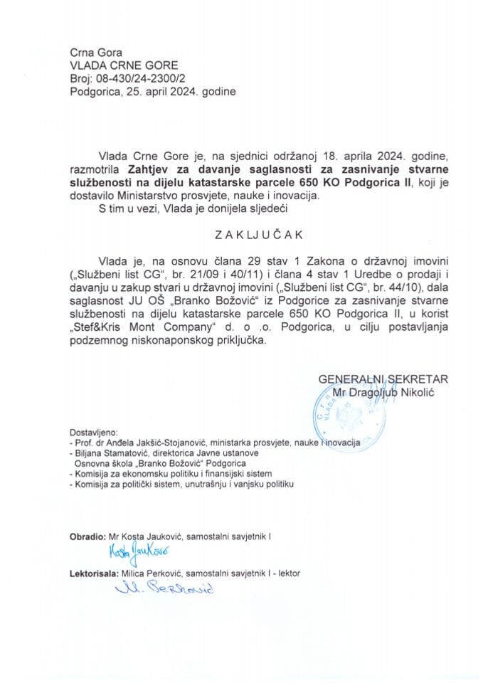 Zahtjev za davanje saglasnosti za zasnivanje stvarne službenosti na dijelu katastarske parcele 650 KO Podgorica II (bez rasprave) - zaključci