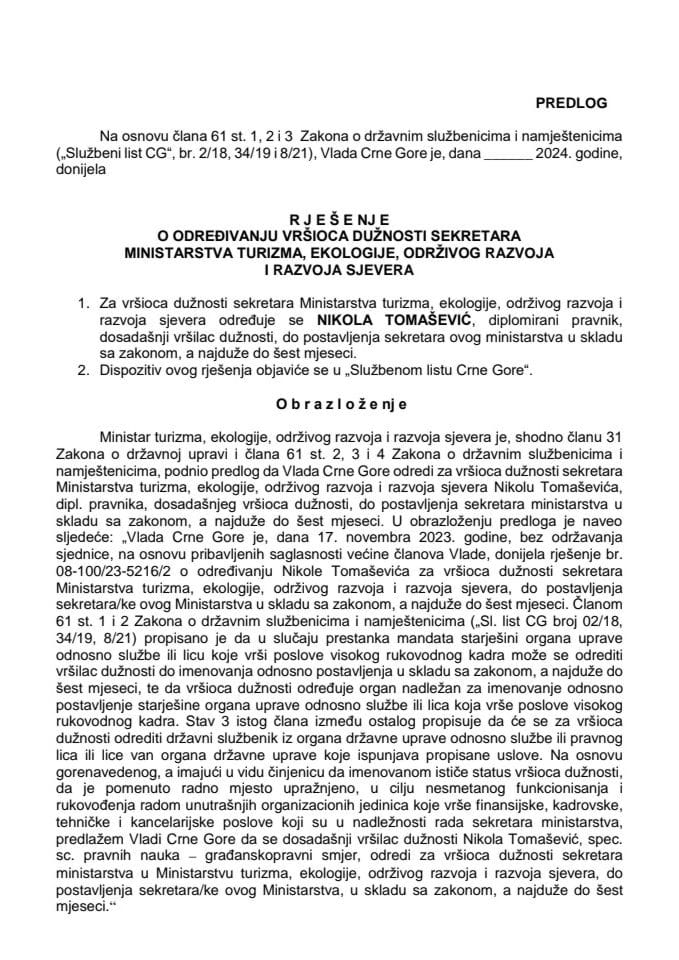 Предлог за одређивање вршиоца дужности секретара Министарства туризма, екологије, одрживог развоја и развоја сјевера