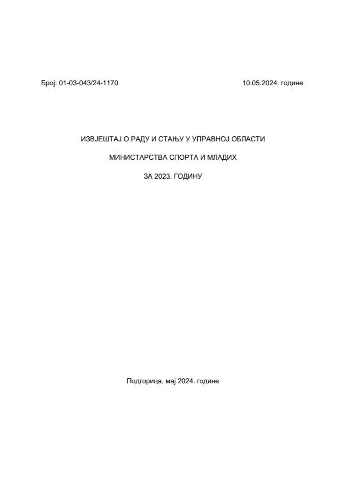 Извјештај о раду и стању у управној области Министарства спорта и младих за 2023. годину (без расправе)