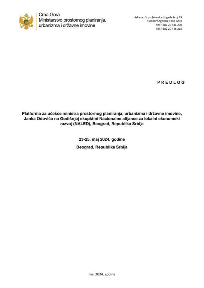 Предлог платформе за учешће министра просторног планирања, урбанизма и државне имовине Јанка Одовића на Годишњој скупштини Националне алијансе за локални економски развој (NALED), 23-25. мај 2024. године, Београд, Република Србија